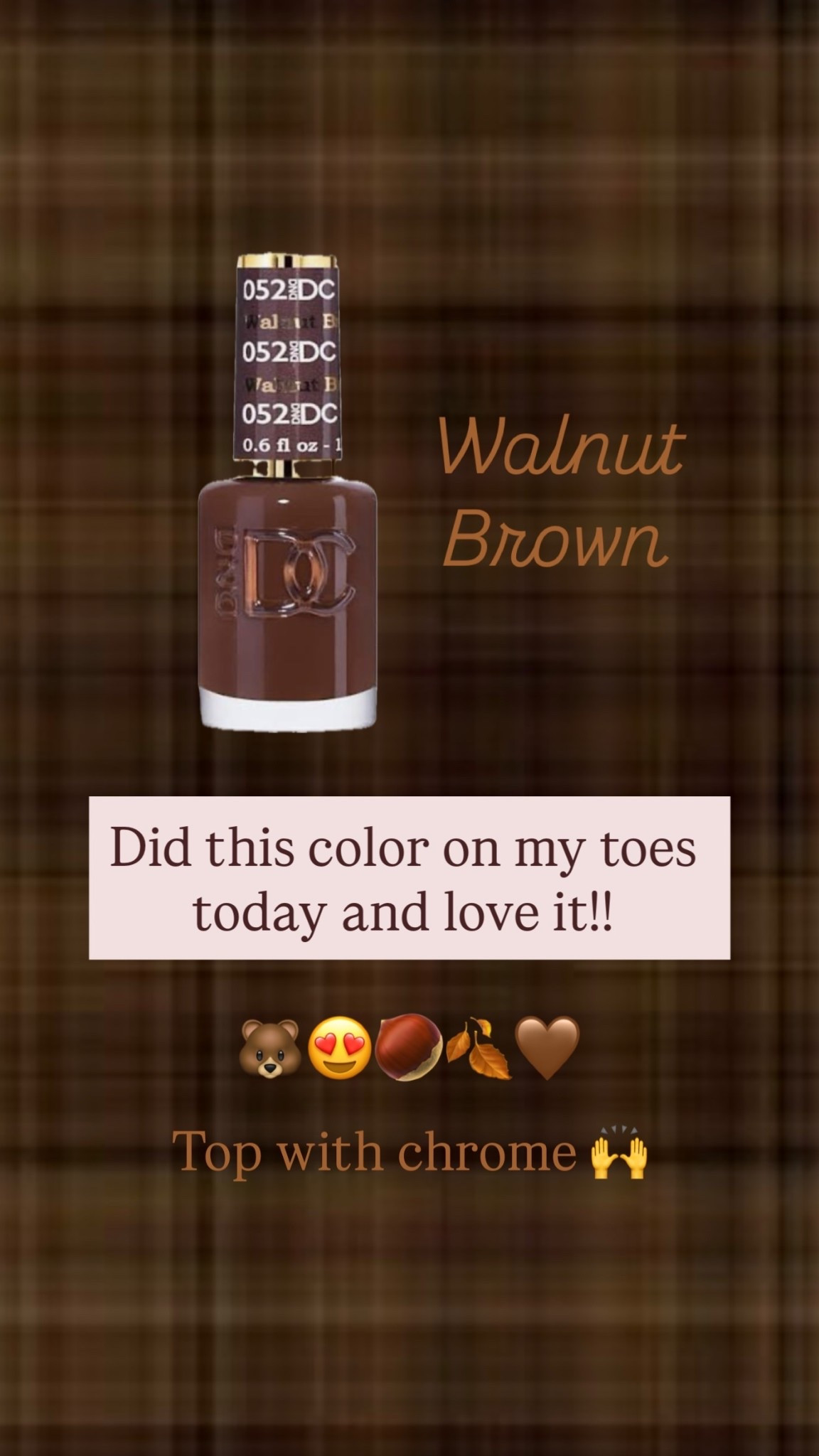 🐻😍🌰🍂🤎 Walnut 
Brown Did this color on my toes today and love it!! Top with chrome 🙌

#LTKHoliday #LTKFindsUnder50 #LTKSeasonal