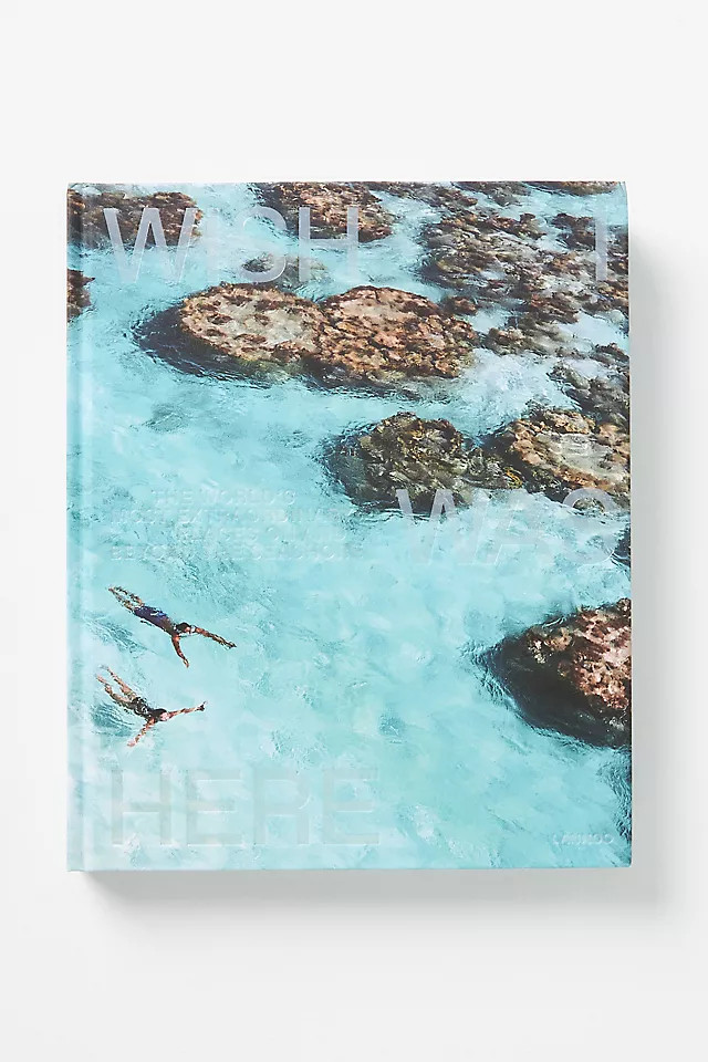 Wish I Was Here | Anthropologie (US)