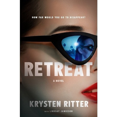 Retreat - by  Krysten Ritter (Hardcover) | Target