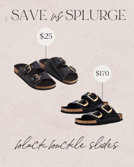 Save vs splurge - black buckle slides 
Birkstentock look a likes for only $25

#LTKstyletip #LTKshoecrush #LTKunder50