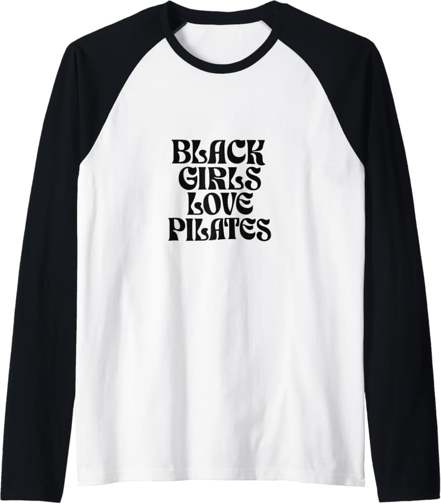 Black Girls Love Pilates 3 Raglan Baseball Tee | Amazon (US)