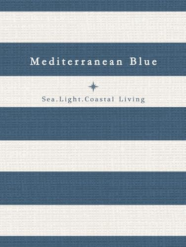Mediterranean Blue – Sea, Light and Coastal Living: Beach House Coffee Table Book – Linen Cov... | Amazon (US)