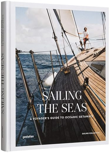 Sailing the Seas: A Voyager's Guide to Oceanic Getaways      Hardcover – August 25, 2020 | Amazon (US)