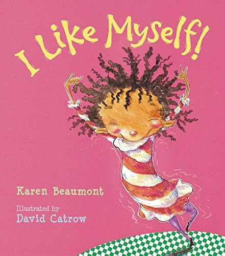 I Like Myself!: Karen Beaumont, David Catrow: 9780152020132: Amazon.com: Books | Amazon (US)