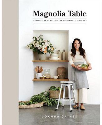 Magnolia Table, Volume 2: A Collection of Recipes for Gathering by Joanna Gaines | Macys (US)