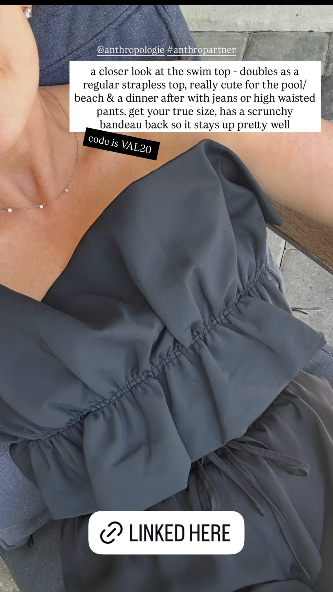 a closer look at the swim top - doubles as a regular strapless top, really cute for the pool/ beach & a dinner after with jeans or high waisted pants. get your true size, has a scrunchy bandeau back so it stays up pretty well

my code is VAL20

#LTKSpringSale #LTKSwim #LTKFestival