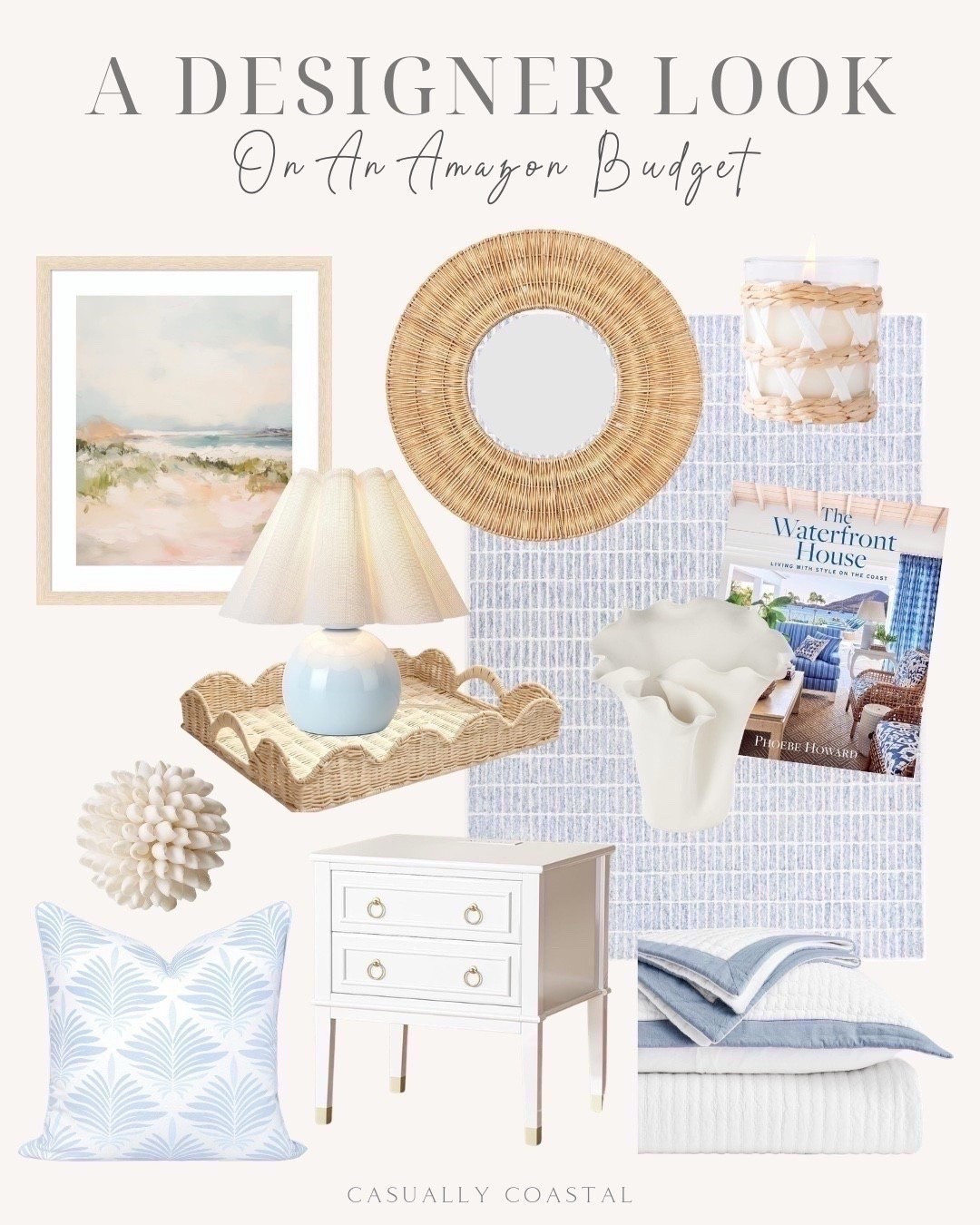 A Designer Look on an Amazon Budget 

Coastal home decor, designer inspired home decor, coastal style, coastal wall art, coastal art, coastal mirror, coastal lamp, coastal rug, Amazon rug, Amazon books, coastal book, coastal candle, Amazon tray, coastal tray, Amazon bedding, coastal bedding, coastal pillow cover, framed wall art print, light blue mini table lamp, scalloped edge rattan tray, wicker wall mirror, round mirror, seagrass candle, affordable rug, blue rug, 100% wool area rug, ceramic floral decorative vase, white seashell sphere, blue and white pillow cover, tall nightstand, white nightstand, Amazon nightstand, tack-stitch quilt, coastal quilt, blue and white quilt

#LTKHome