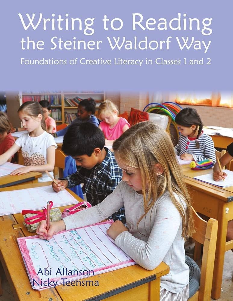 Writing to Reading the Steiner Waldorf Way: Foundations of Creative Literacy in Classes 1 and 2 (... | Amazon (US)
