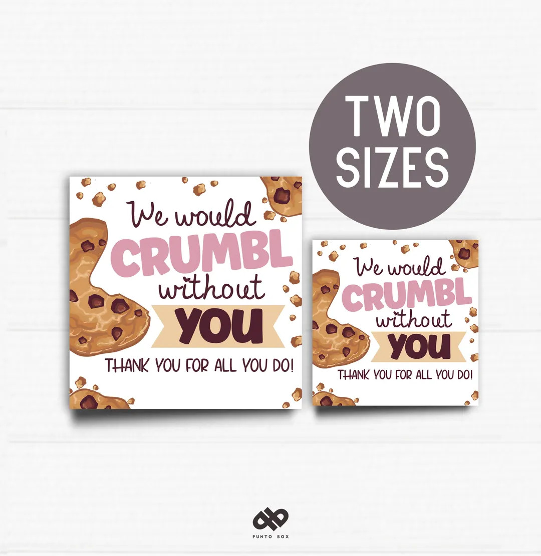 Crumbly Cookie Appreciation Tag Printable – "we Would Crumbl Without You" Gift Tag for Teacher,... | Etsy (US)