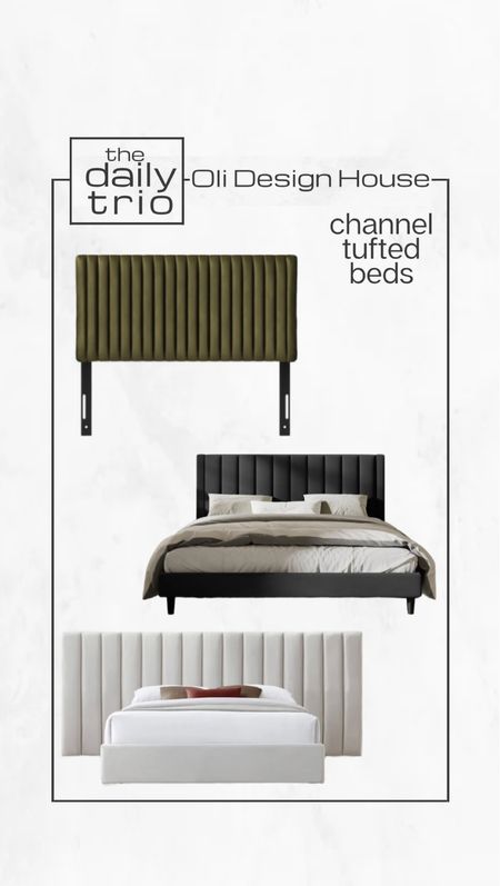 The daily trio…Channel Tufted Beds and Headboards for less than $100 (the black one is under $450!) for a King size 

Opalhouse, Target, Wayfair, beds on sale, upholstered beds, black beds, white beds, green headboard, green bed, modern organic home



#LTKstyletip #LTKFind #LTKhome