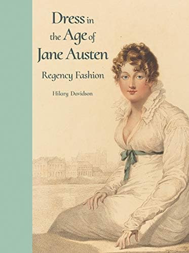 Dress in the Age of Jane Austen: Regency Fashion | Amazon (US)