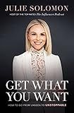 Get What You Want: How to Go From Unseen to Unstoppable    Hardcover – June 7, 2022 | Amazon (US)