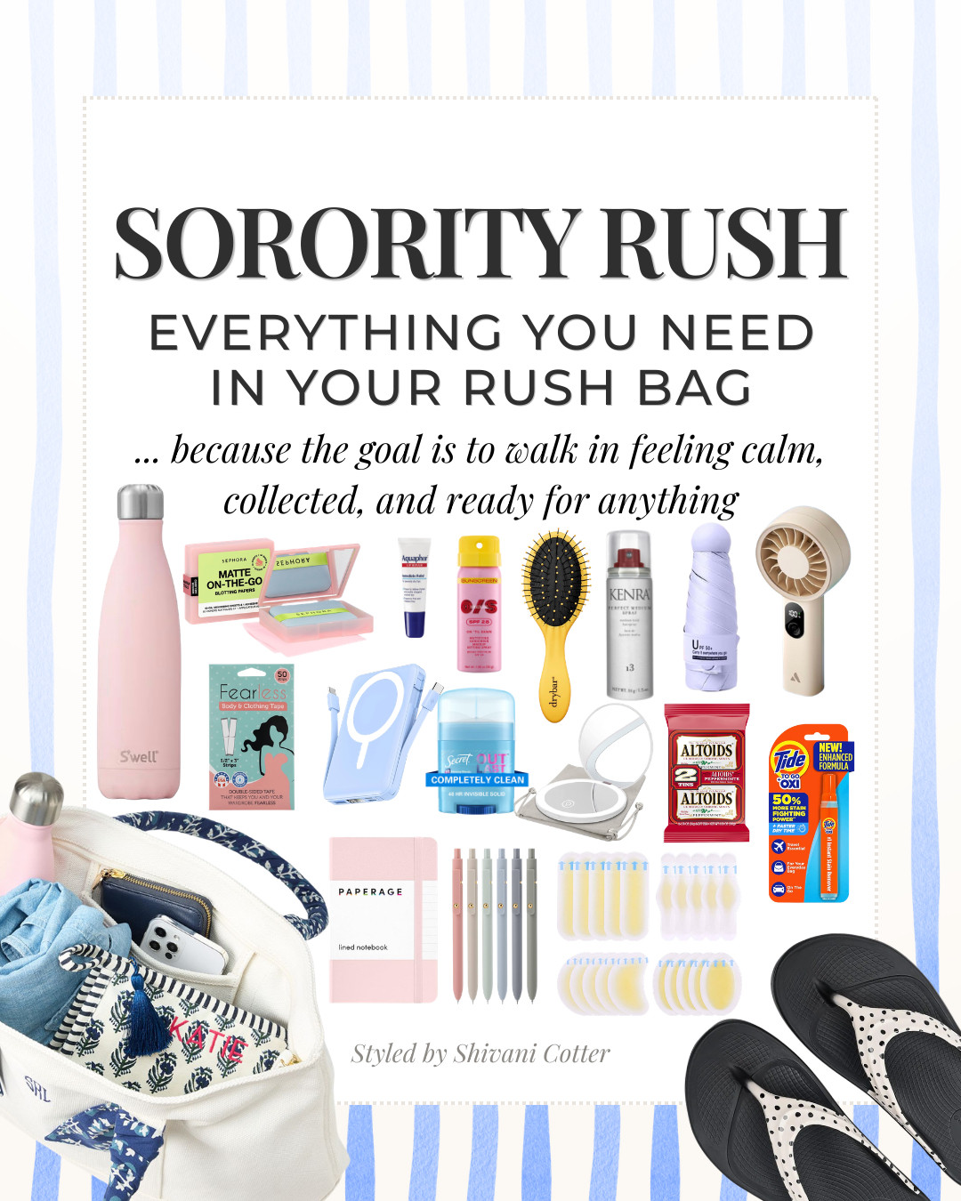 Sorority Rush Essentials
Rush week is exciting, but it is also a lot of walking, long days, hot weather, and needing to feel put together from house to house. These are the little essentials that help her stay calm, confident, and prepared so she can focus on the conversations, not a stain, blister, dead phone, shiny skin, or bag chaos.
From the ideal rush bag to comfortable shoes and emergency must-haves, these are the things girls will actually use all week long.

Save this before rush week and shop everything linked in LTK. 

 #sororityrush #rushweek #sororityrecruitment #rushbag #rushweekessentials #collegegirls #collegeessentials #collegestyle #sororitystyle #collegebound #ltkcollege #LTKgrwm #LTKootd