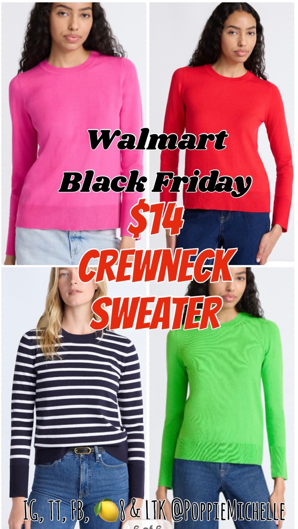 Walmart Black Friday 

Crewneck Sweater 
Lightweight Sweater 
Pink sweater 
Green sweater 
Red sweater 
Striped sweater 
PoppieMichelle 

#LTKSaleAlert #LTKCyberWeek