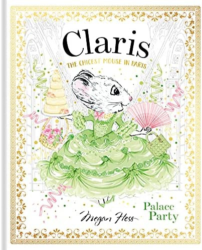 Claris: Palace Party: The Chicest Mouse in Paris (Claris, 5) | Amazon (US)