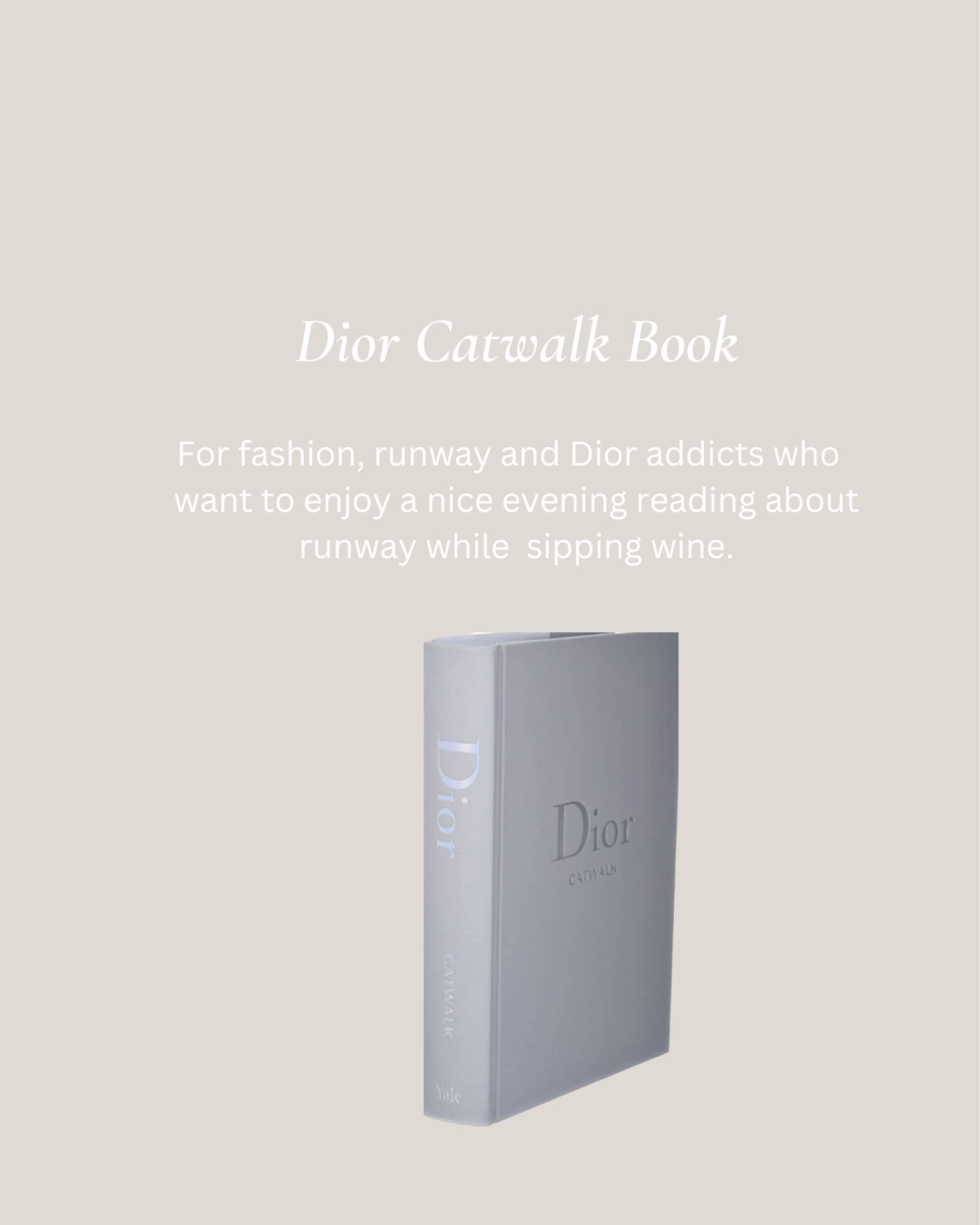 Dior: The Collections, 1947-2017 (Catwalk), “[A]n extraordinary collection of 1,146 images that document the house's output over the past 70 years and through seven creative directors.”—Vogue, christian dior, dior addicts, dior fashion, dior book, dior booklet, dior fashion runway, dior catwalk book, dior book on runway

#LTKGiftGuide #LTKFind #LTKbeauty