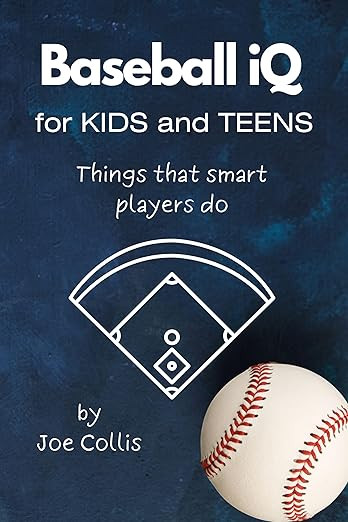Baseball iQ for Kids and Teens: Things that smart players do      Kindle Edition | Amazon (US)