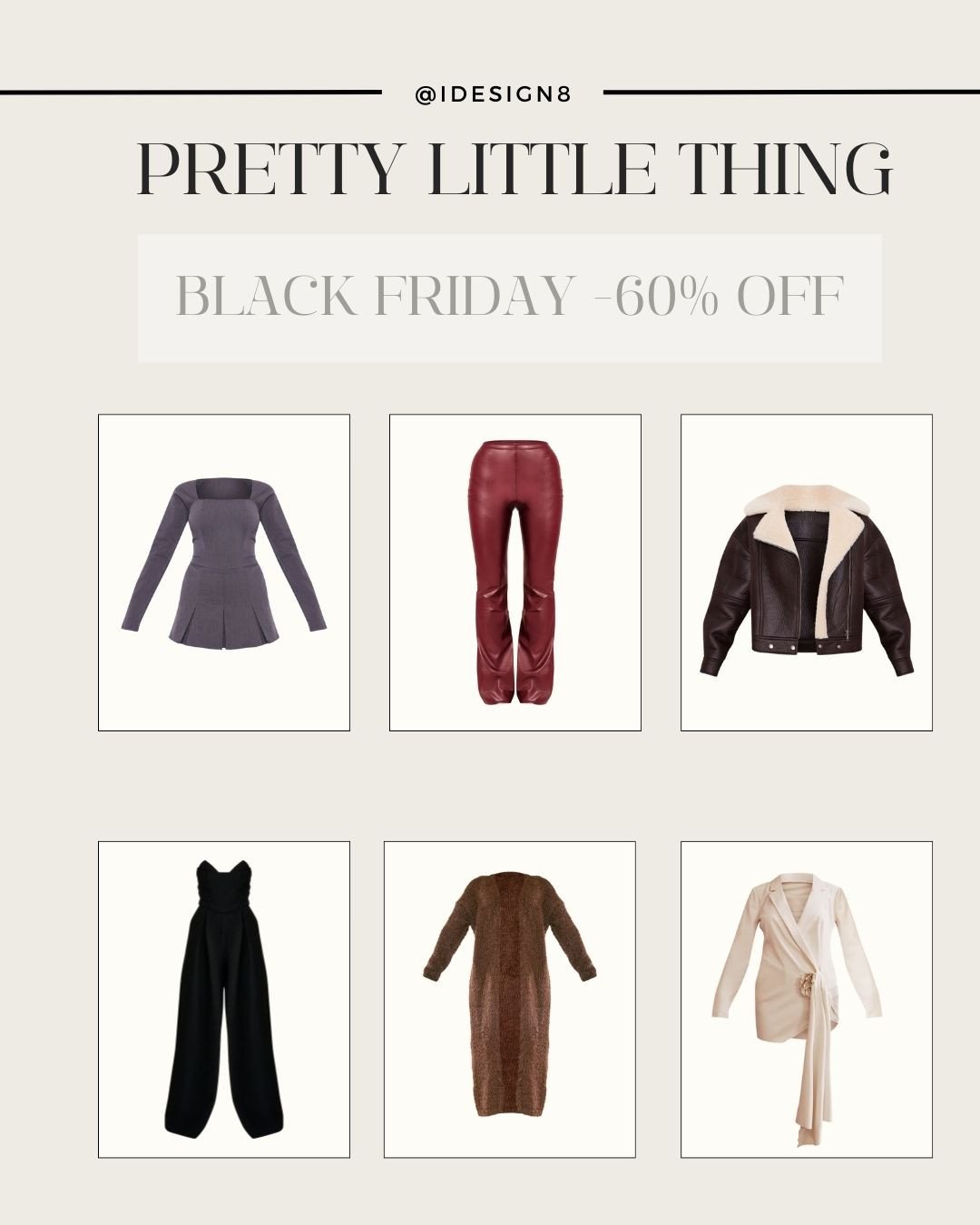 Pretty Little Thing- Up To 60% Site Wide Black Friday Sale 
---

#BlackFriday #BlackFriday2024 #PrettyLittleThing #SaleAlert 

 

#LTKSaleAlert #LTKCyberWeek #LTKGiftGuide