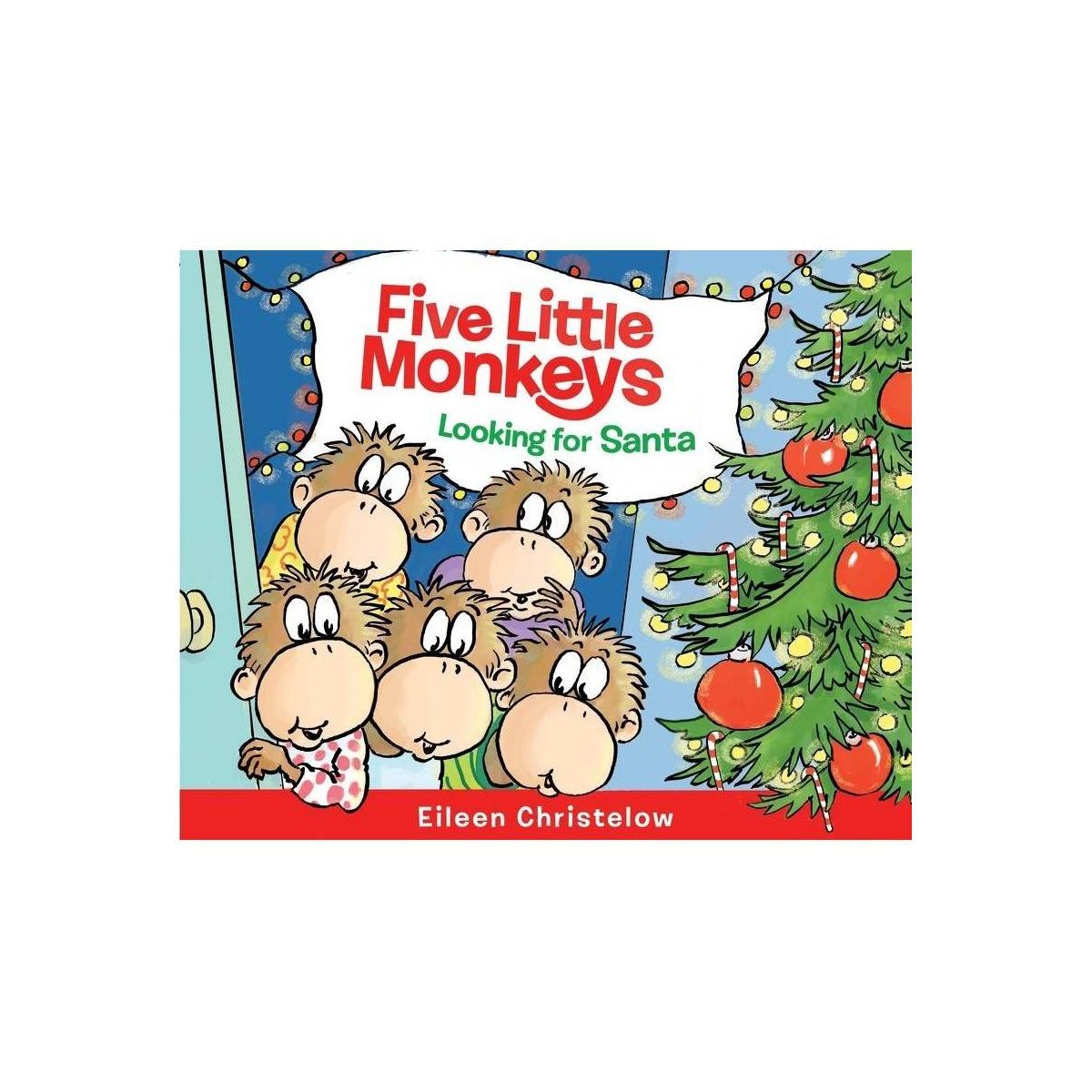 Five Little Monkeys Looking for Santa - (Five Little Monkeys Story) by Eileen Christelow (Hardcov... | Target