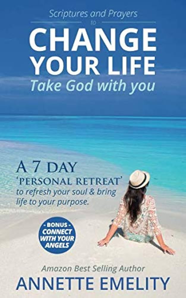 Scriptures and Prayers to Change your life Take God with you: A 7 day ‘personal retreat’ to r... | Amazon (US)