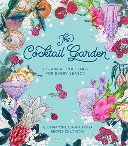 The Cocktail Garden: Botanical Cocktails for Every Season | Amazon (US)