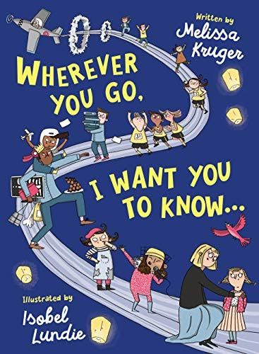 Wherever You Go, I Want You to Know... (Beautiful Christian rhyming book, gift for kids ages 4-16... | Amazon (US)