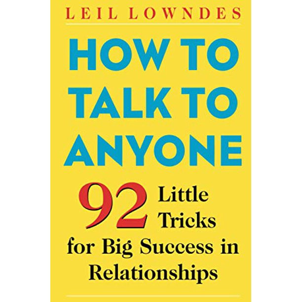 How to Talk to Anyone: 92 Little Tricks for Big Success in Relationships Paperback - USED - VERY ... | Walmart (US)