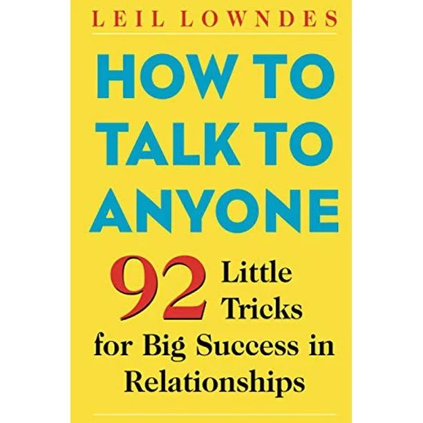 How to Talk to Anyone: 92 Little Tricks for Big Success in Relationships Paperback - USED - VERY ... | Walmart (US)