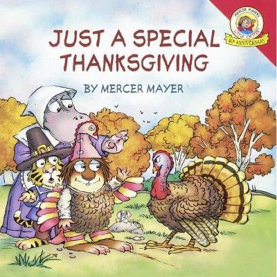 Just a Special Thanksgiving - (Little Critter) by  Mercer Mayer (Hardcover) | Target
