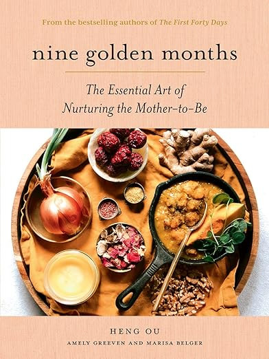 Nine Golden Months: The Essential Art of Nurturing the Mother-To-Be: Ou, Heng, Greeven, Amely, Be... | Amazon (US)