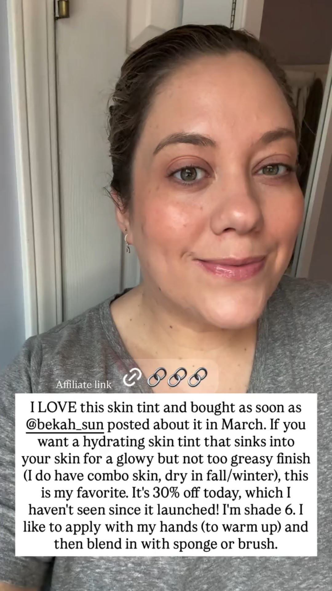 I LOVE this skin tint and bought as soon as @bekah_sun posted about it in March. If you want a hydrating skin tint that sinks into your skin for a glowy but not too greasy finish (I do have combo skin, dry in fall/winter), this is my favorite. It's 30% off today, which I haven't seen since it launched! I'm shade 6. I like to apply with my hands (to warm up) and then blend in with sponge or brush.  Affiliate link

#LTKgrwm #LTKSaleAlert #LTKBeauty