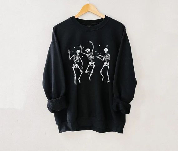 Dancing Skeleton Pullover Black, Dancing Skeleton Sweatshirt, Halloween Sweatshirt, Happy Hallowe... | Etsy (US)