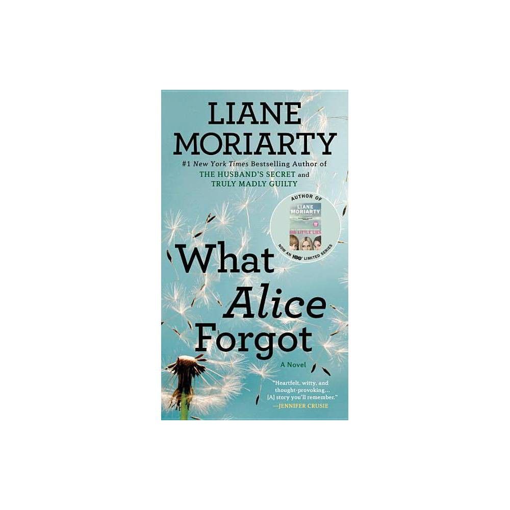 What Alice Forgot (Paperback) (Liane Moriarty) | Target