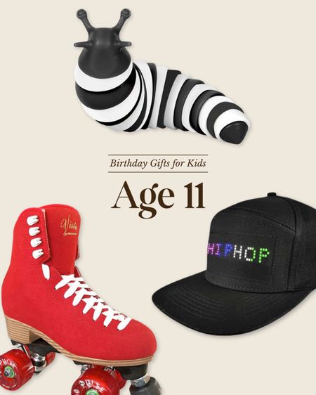 Birthday gifts for kids: age 11 - find the full guide at ChrisLovesJulia.com 

Roller skates, fidget slug toy, led message changing hat 

#LTKKids #LTKFamily #LTKGiftGuide