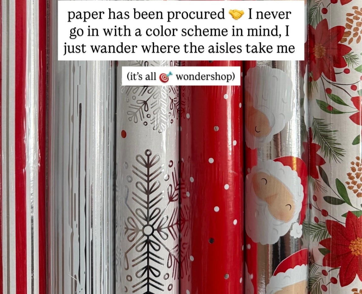 paper has been procured 🤝 I never go in with a color scheme in mind, I just wander where the aisles take me (it’s all 🎯 wondershop) 

#LTKGiftGuide #LTKHoliday #LTKSeasonal