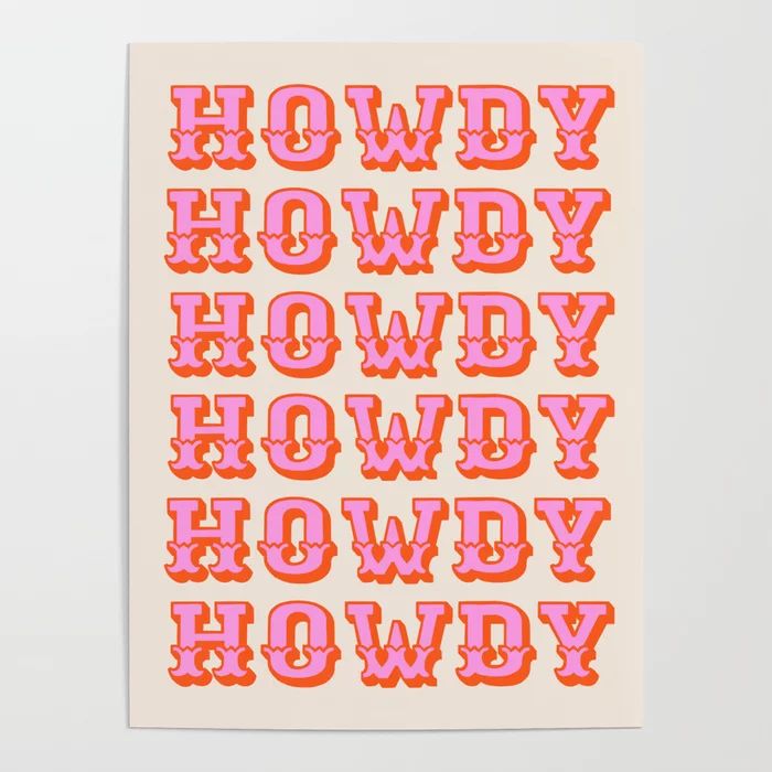 howdy howdy Poster | Society6