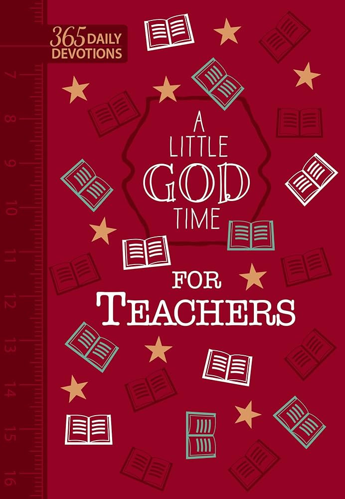 A Little God Time for Teachers: 365 Daily Devotions (Faux Leather Gift Edition) – An Inspiratio... | Amazon (US)