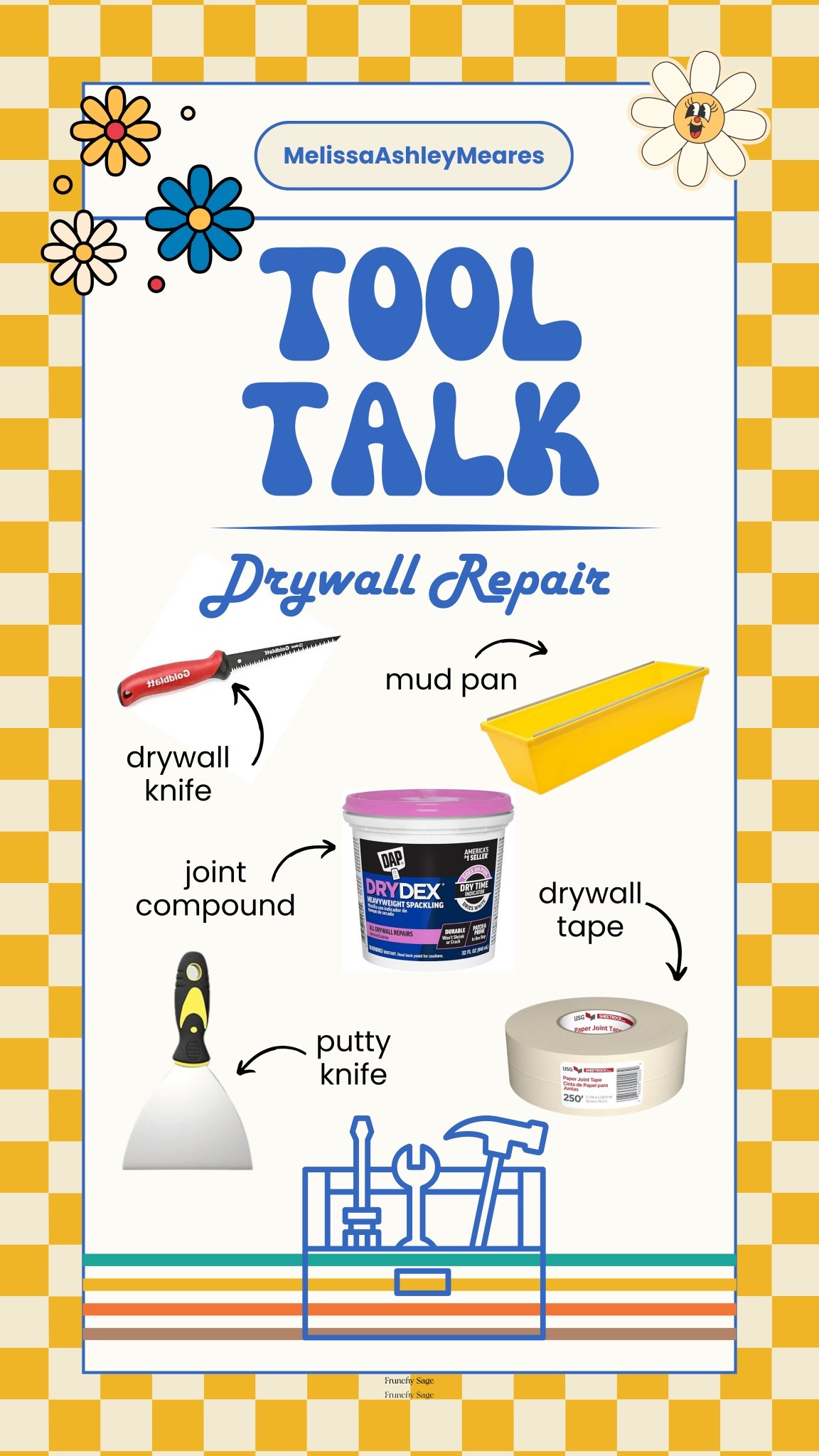 I've rounded up all the tools you need to do drywall repair! 
drywall knife, drywall tape, putty knife, drywall patch, joint compound, sheetrock mud, drywall mud, respirator, goggles, drywall saw, drywall mud pan, sheetrock 

 