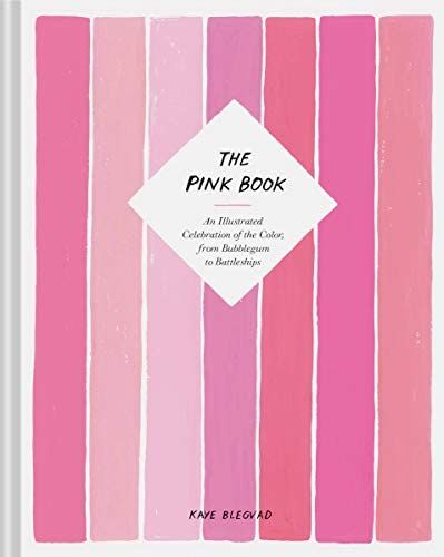 The Pink Book: An Illustrated Celebration of the Color, from Bubblegum to Battleships (Books about C | Amazon (US)