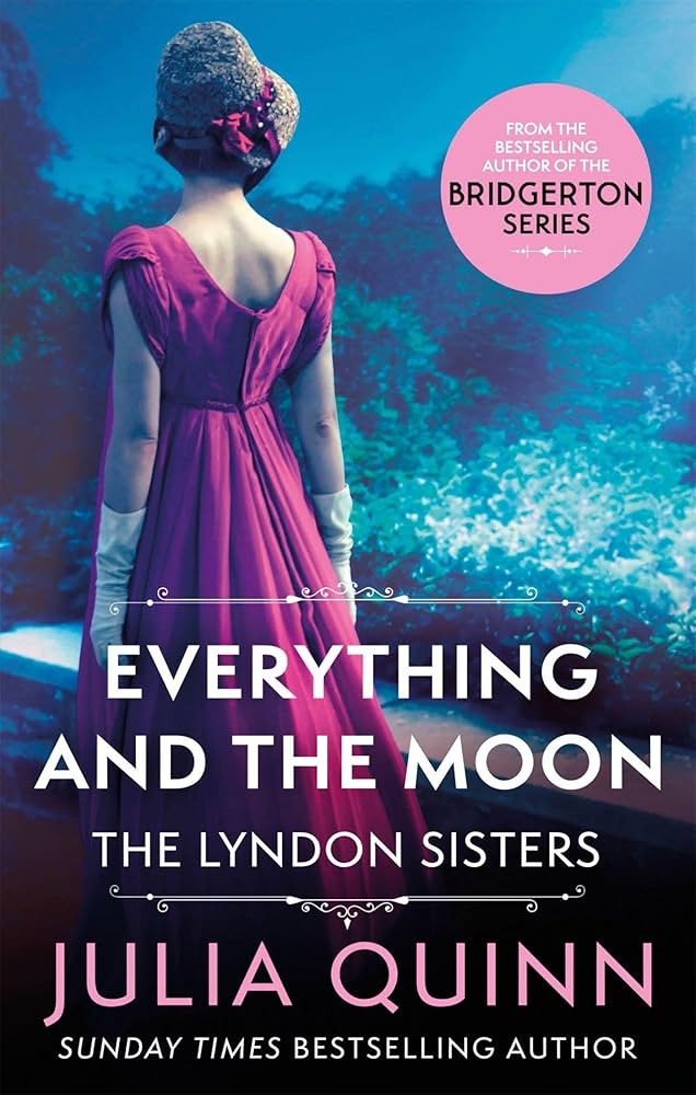 Everything And The Moon: a dazzling duet by the bestselling author of Bridgerton (Lyndon Family S... | Amazon (US)