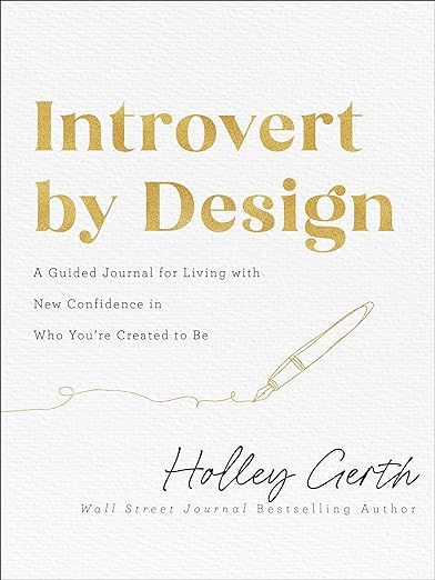 Introvert by Design: A Guided Journal for Living with New Confidence in Who You're Created to Be | Amazon (US)