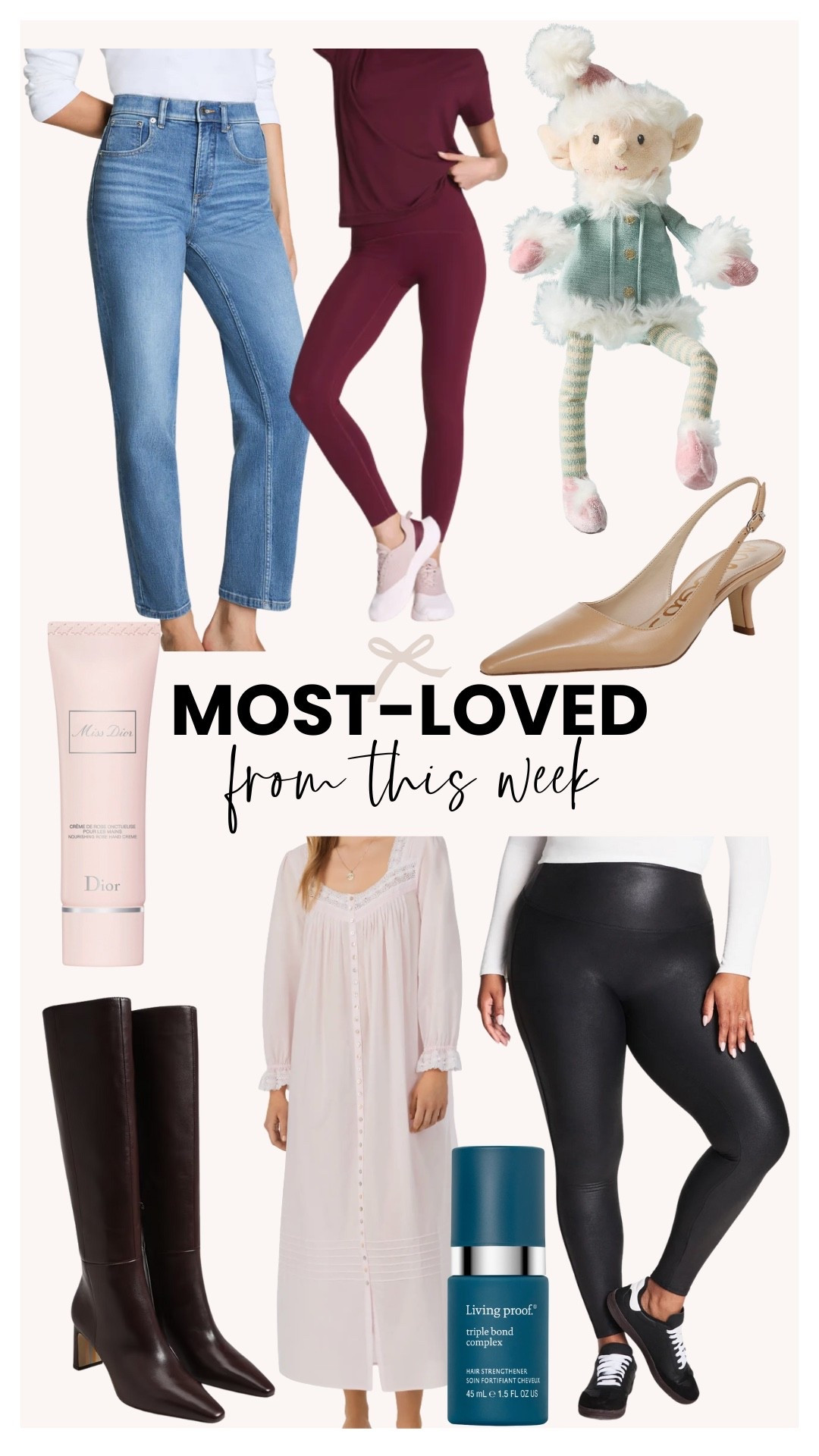 Most loved from this week! I love that so many of you got your hands on the cutest elf on the shelf out there. A few of my other favorite from this week’s most loved are the burgundy and black pair of spanx leggings, the night gown, & tall boots. 

#LTKBeauty #LTKHoliday #LTKStyleTip