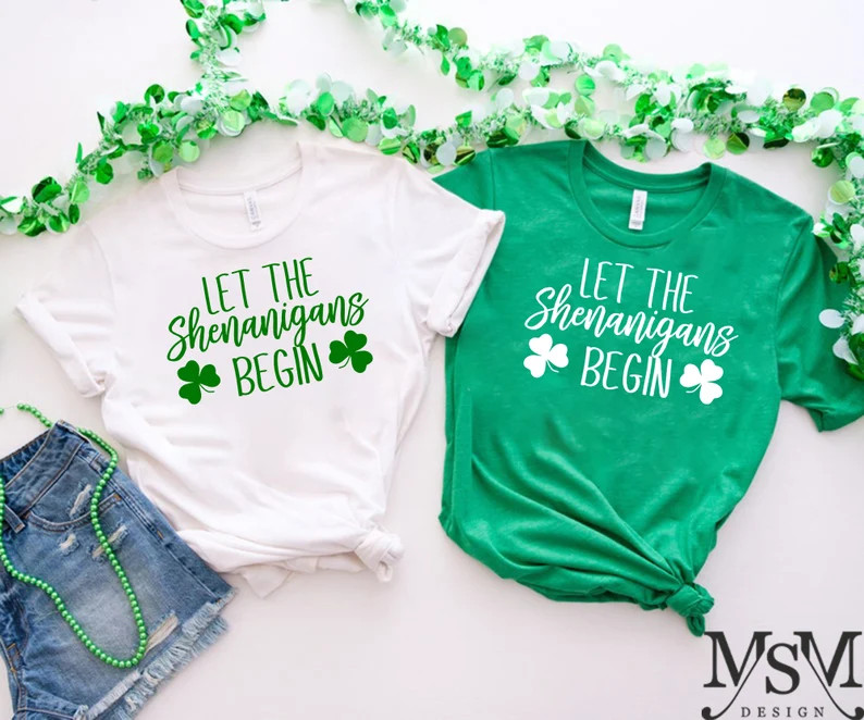 Let the Shenanigans Begin Shirt, St Patricks Day Party Shirt, Funny St Paddys Shirt , St Pattys I... | Etsy (US)