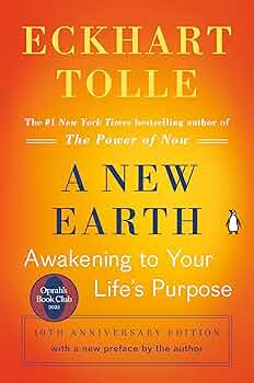 A New Earth: Awakening to Your Life's Purpose (Oprah's Book Club, Selection 61) | Amazon (US)