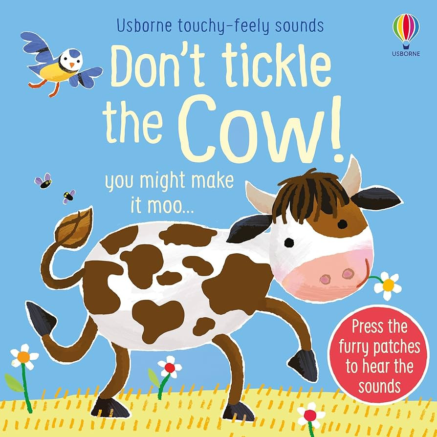 Don't Tickle the Cow! (DON'T TICKLE Touchy Feely Sound Books) | Amazon (US)