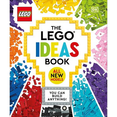 The Lego Ideas Book New Edition - by  Simon Hugo & Tori Kosara & Julia March & Catherine Saunders (Hardcover) | Target