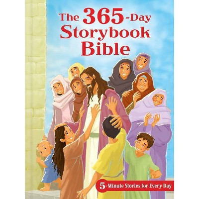 The 365-Day Storybook Bible - by  B&h Kids Editorial (Hardcover) | Target