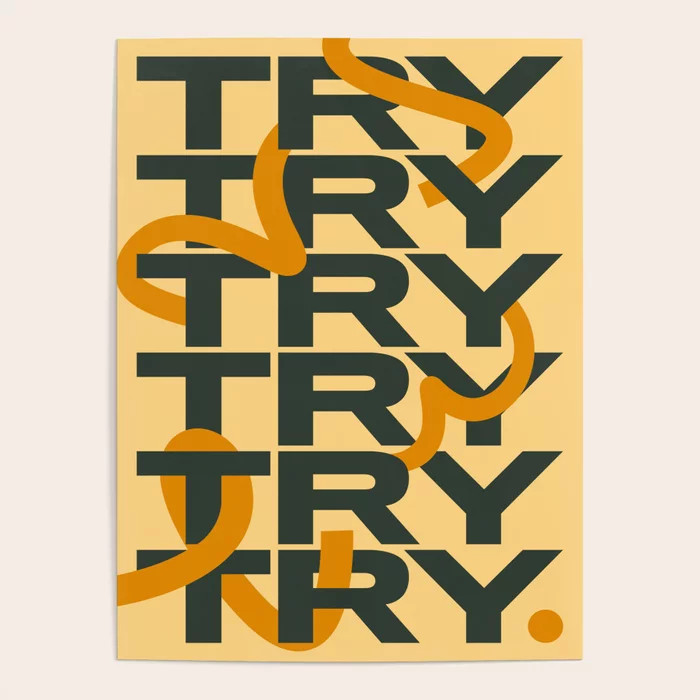 Try Try Try Again in Orange, Yellow and Green Colorway Poster | Society6