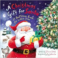 A Christmas Gift for Santa: A Bedtime Book for Little Ones    Board book – Picture Book, Octobe... | Amazon (US)