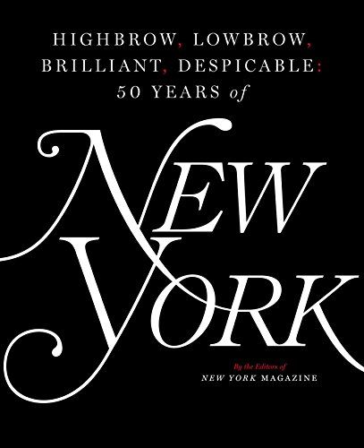 Highbrow, Lowbrow, Brilliant, Despicable: Fifty Years of New York Magazine
      
      
        ... | Amazon (US)